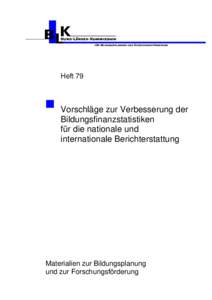 Heft 79  Vorschläge zur Verbesserung der Bildungsfinanzstatistiken für die nationale und internationale Berichterstattung