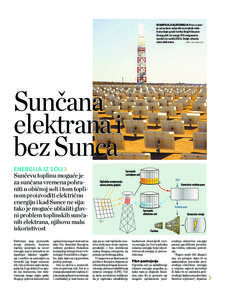 ivanpah, kalifornija Prva iz serije od sedam solarnih termalnih elektrana koje gradi tvrtka BrightSource Energy bit će snage 110 megawata i počet će raditi[removed]Dolje: shema