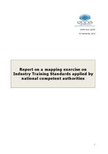 EIOPA BoS[removed]September 2012 Report on a mapping exercise on Industry Training Standards applied by national competent authorities