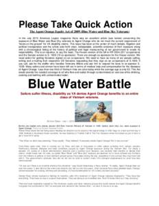 Please Take Quick Action The Agent Orange Equity Act of[removed]Blue Water and Blue Sky Veterans) In the July 2010 American Legion magazine there was an excellent article (see below) concerning the exposure of Blue Water a