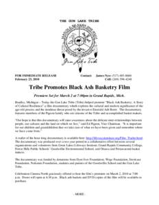 THE GUN LAKE TRIBE  FOR IMMEDIATE RELEASE February 23, 2010  Contact: