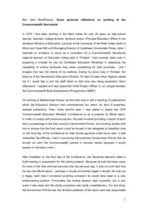 Rev John MacPherson, Some personal reflections on working at the Commonwealth Secretariat In 1974 I had been working in the West Indies for over 20 years as high-school teacher, teachers’ college lecturer, textbook aut