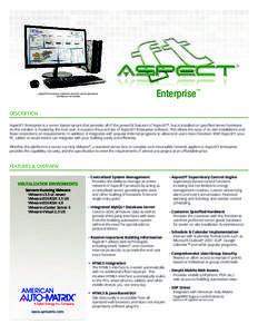 AspectFT-Enterprise is a software variant for server applications. Hardware is not included. Enterprise™  DESCRIPTION