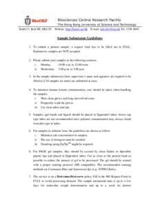 Biosciences Central Research Facility The Hong Kong University of Science and Technology Rm6127, BioCRF, HKUST Website: http://biocrf.ust.hk E-mail:  Tel: 