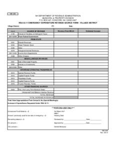 MS-34E  NH DEPARTMENT OF REVENUE ADMINISTRATION MUNICIPAL & PROPERTY DIVISION P.O. BOX 487, CONCORD, NH[removed]RSA 32:11 EMERGENCY EXPENDITURE REVENUE SOURCE FORM - VILLAGE DISTRICT