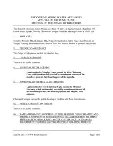 TRUCKEE MEADOWS WATER AUTHORITY MINUTES OF THE JUNE 19, 2013 MEETING OF THE BOARD OF DIRECTORS The Board of Directors met on Wednesday June 19, 2013, at Sparks Council Chambers, 745 Fourth Street, Sparks, Nevada. Chairma