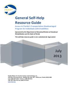 General Self-Help Resource Guide Access to Florida’s Transportation Disadvantaged Program for Individuals with Disabilities Sponsored by the Department of Education/Division of Vocational Rehabilitation and the State o