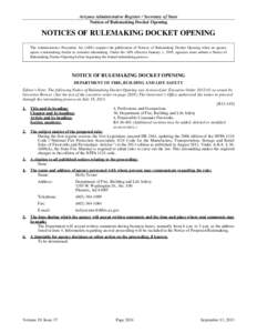 Arizona Administrative Register / Secretary of State Notices of Rulemaking Docket Opening NOTICES OF RULEMAKING DOCKET OPENING The Administrative Procedure Act (APA) requires the publication of Notices of Rulemaking Dock