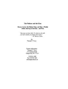 The Pulitzer and the Klan Horace Carter, the Pulitzer Prize, and How a Weekly Editor stood up to the Klan – and Won “Any man can have kids. It’s what you do with your life outside your family that counts.” – W.