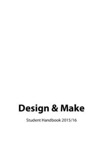 Design & Make Student Handbook MArch Design & Make STUDENT HANDBOOKARCHITECTURAL ASSOCIATION SCHOOL OF ARCHITECTURE