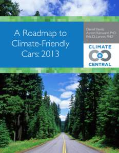 A Roadmap to Climate-Friendly Cars: 2013 Daniel Yawitz Alyson Kenward, PhD