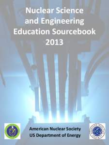 Nuclear Science and Engineering Education Sourcebook[removed]American Nuclear Society