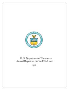 The Department of Commerce is pleased to submit this annual report in accordance with Section 5, Part 724 of the Code of Feder