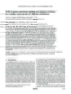 RADIO SCIENCE, VOL. 40, RS5S17, doi:2004RS003157, 2005  Radio frequency interference shielding and mitigation techniques for a sensitive search for the 327 MHz line of deuterium Alan E. E. Rogers, Preethi Pratap,