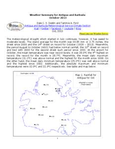 Weather Summary for Antigua and Barbuda October 2013 Dale C. S. Destin and Tammie A. Ford Antigua and Barbuda Meteorological Service Climate Section mail | twitter | facebook | youtube | Blog Oct, 2013