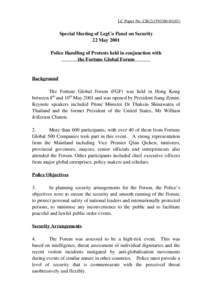 LC Paper No. CB[removed])  Special Meeting of LegCo Panel on Security 22 May 2001 Police Handling of Protests held in conjunction with the Fortune Global Forum