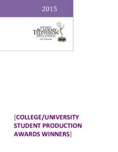 College/university student production awards WINNERS