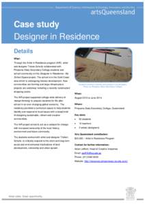 Case study Designer in Residence Details What: Through the Artist in Residence program (AIR), artist and designer Tristan Schultz collaborated with