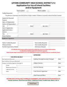 LEYDEN COMMUNITY HIGH SCHOOL DISTRICT 212 Application For Use of School Facilities and/or Equipment East Leyden  West Leyden