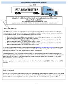 North Carolina Department of Revenue June 2010 IFTA NEWSLETTER A Quarterly Publication of the North Carolina Department of Revenue Motor Fuels Tax Division