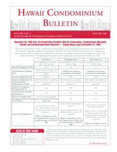 HAWAII CONDOMINIUM BULLETIN VOLUME 5 NO. 3 Funded through the Condominium Management Education Fund  WINTER 1996