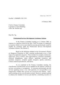 Direct Line : [removed]Our Ref : CIB/BSPU CR[removed]February 2002 Clerk to Finance Committee Legislative Council Building