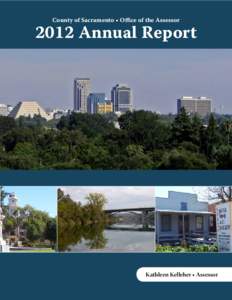 County of Sacramento • Office of the Assessor[removed]Annual Report Kathleen Kelleher • Assessor