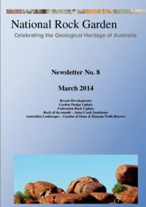 National Rock Garden – Newsletter No. 8  National Rock Garden Celebrating the Geological Heritage of Australia  Newsletter No. 8