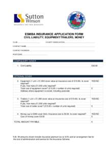 ESMBA INSURANCE APPLICATION FORM CIVIL LIABILITY, EQUIPMENT/TRAILERS, MONEY CLUB…………………………………… COUNTY ASSOCIATION…………………..........................................