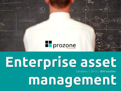 Enterprise asset management Solutions | 2013 | IBM maximo Who