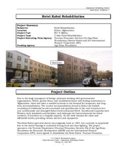 Afghanistan: Rebuilding a Nation Hotel Sector - Profile No. 1 Hotel Kabul Rehabilitation Project Summary Subsector