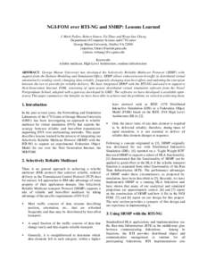 NGI-FOM over RTI-NG and SMRP: Lessons Learned J. Mark Pullen, Robert Simon, Fei Zhao and Woan Sun Chang Department of Computer Science and C3 I Center George Mason University, Fairfax VA 22030 {mpullen, fzhao}@netlab.gmu
