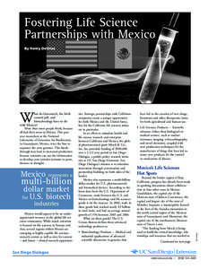 Fostering Life Science Partnerships with Mexico By Henry DeVries More than most people think, because all had their roots in Mexico. This past