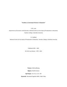 “Families as Contractual Partners in Education”  H.M. Levin Department of Economics and Education, National Center for the Study of Privatization in Education, Teachers College, Columbia University