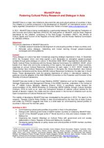 International organizations / Cultural studies / Asia-Europe Foundation / Asia–Europe Meeting / Association of Southeast Asian Nations / Compendium of cultural policies and trends in Europe / Cultural diversity / UNESCO / Cultural policy / Organizations associated with the Association of Southeast Asian Nations / International relations / United Nations