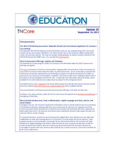 Update 35 September 18, 2013 Announcements: The 2013 TCAP Writing Assessment: Statewide Results and Instructional Implications for Common Core Writing: