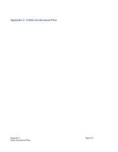 Appendix 2: Public Involvement Plan  Appendix 2 Public Involvement Plan  Page A2-1