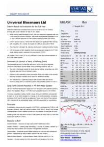 Universal Biosensors Ltd  UBI.ASX Buy 17 August 2011