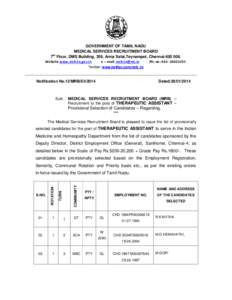 GOVERNMENT OF TAMIL NADU MEDICAL SERVICES RECRUITMENT BOARD 7th Floor, DMS Building, 359, Anna Salai,Teynampet, ChennaiWebsite www.mrb.tn.gov.in e – mail:  Ph: no: .