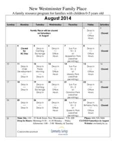 New Westminster Family Place A family resource program for families with children 0-5 years old August 2014 Sunday