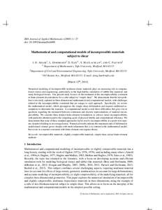 IMA Journal of Applied Mathematics[removed]−27 doi: [removed]imamat/hxh000 Mathematical and computational models of incompressible materials subject to shear J. H. A DLER1 , L. D ORFMANN2 D. H AN1∗ , S. M AC L ACHLAN1