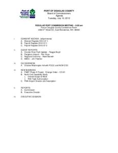 PORT OF DOUGLAS COUNTY Board of Commissioners Agenda Tuesday, July 10, 2012  REGULAR PORT COMMISSION MEETING – 9:00 am