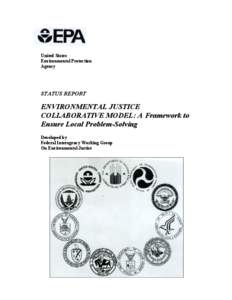 EPA - Status Report on the Environmental Justice Collaborative Model: A Frmework to Ensure Local Problem-Solving