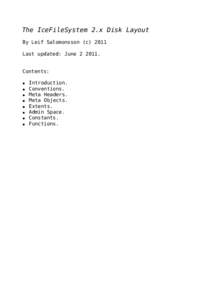 The IceFileSystem 2.x Disk Layout By Leif Salomonsson (c[removed]Last updated: June[removed]Contents: ● ●