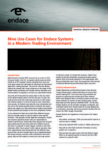FINANCIAL SERVICES OVERVIEW  Nine Use Cases for Endace Systems in a Modern Trading Environment  Introduction
