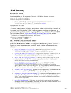 Brief Summary GUIDELINE TITLE Practice guideline for the treatment of patients with bipolar disorder (revision). BIBLIOGRAPHIC SOURCE(S) 