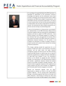 It is a privilege to be appointed Head of the PEFA Secretariat. I developed an appreciation of the Secretariat’s extensive knowledge and expertise and the professional service they provide to framework users during my 