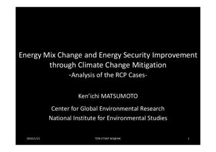 Energy Mix Change and Energy Security Improvement through Climate Change Mitigation -Analysis of the RCP Cases-