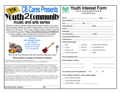 Youth 2 Community Music & Arts Series Central Bucks Cares Name: _________________________________________________________ Age: _________ Street Address: ___________________________________________________________________