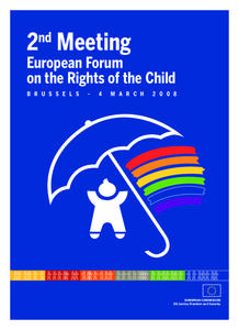 European Forum on the Rights of the Child B R U S S E L S -
